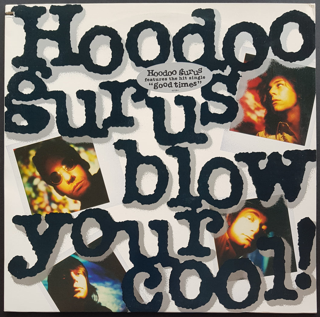 Hoodoo Gurus - Blow Your Cool!