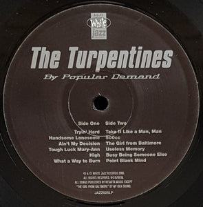 Turpentines - By Popular Demand