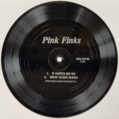 Pink Finks - It Hurts Me So / Drop Down Mama