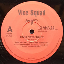 Load image into Gallery viewer, Vice Squad - You&#39;ll Never Know