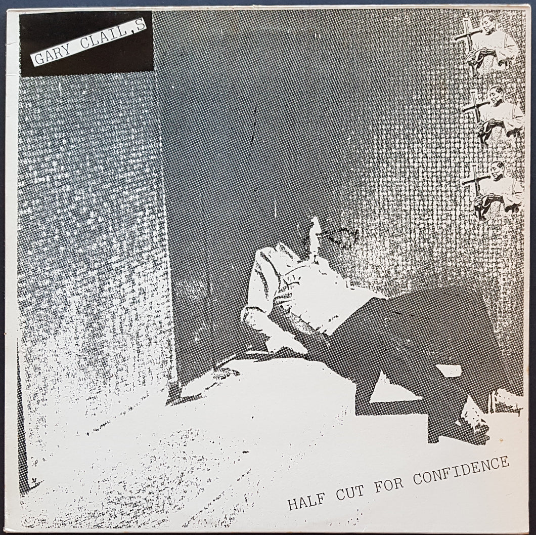 Gary Clail - Half Cut For Confidence