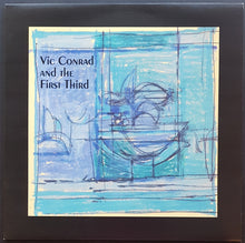 Load image into Gallery viewer, Vic Conrad &amp; The First Third - Vic Conrad &amp; The First Third