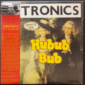 Tronics - What's The Hubub Bub