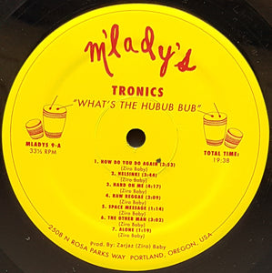 Tronics - What's The Hubub Bub