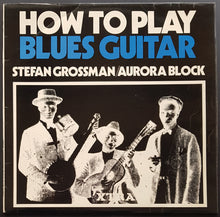 Load image into Gallery viewer, Grossman, Stefan - How To Play Blues Guitar