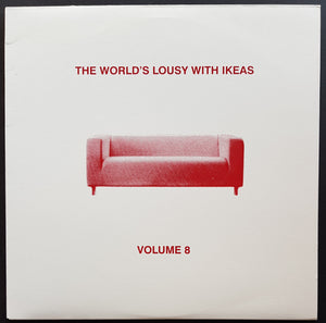 V/A - The World's Lousy With Ikeas Volume 8