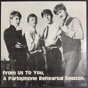 Beatles - From Us To You, A Parlophone Rehearsal Session - Red Vinyl