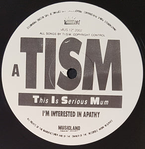T.I.S.M.  - I'm Interested In Apathy