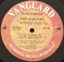 Load image into Gallery viewer, Country Joe And The Fish - I Feel Like I&#39;m Fixin&#39; To Die