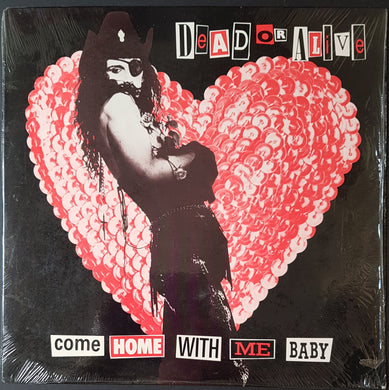 Dead Or Alive - Come Home With Me Baby