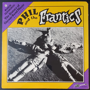 Phil And The Frantics - The History Of Garage Band Music Volume Three