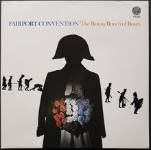 Load image into Gallery viewer, Fairport Convention - The Bonny Bunch Of Roses