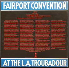 Load image into Gallery viewer, Fairport Convention - Live At The L.A. Troubadour