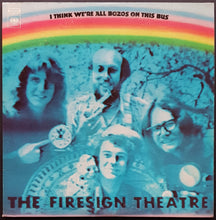 Load image into Gallery viewer, Firesign Theatre - I Think We&#39;re All Bozos On This Bus