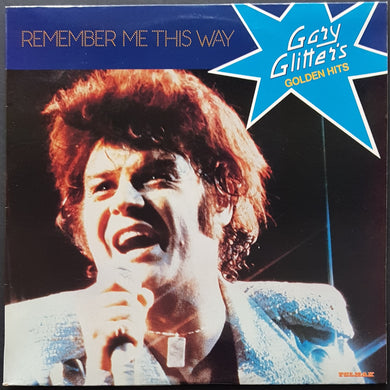 Gary Glitter - Remember Me This Way