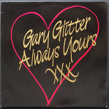 Load image into Gallery viewer, Gary Glitter - Always Yours