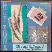 Load image into Gallery viewer, Hot Tuna - The Last Interview? A Live Hot Radio Classic