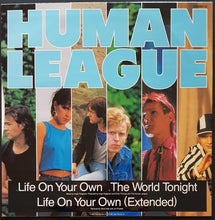 Load image into Gallery viewer, Human League - Life On Your Own
