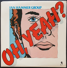 Load image into Gallery viewer, Jan Hammer Group - Oh, Yeah?