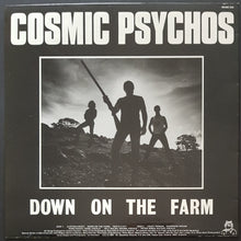 Load image into Gallery viewer, Cosmic Psychos - Down On The Farm