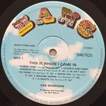 Load image into Gallery viewer, Van Morrison - This Is Where I Came In