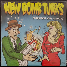 Load image into Gallery viewer, New Bomb Turks - Drunk On Cock