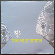 Load image into Gallery viewer, Isis - Isis + Aereogramme - In The Fishtank 14