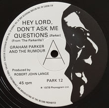 Load image into Gallery viewer, Graham Parker &amp; The Rumour - Hey Lord Don&#39;t Ask Me Questions