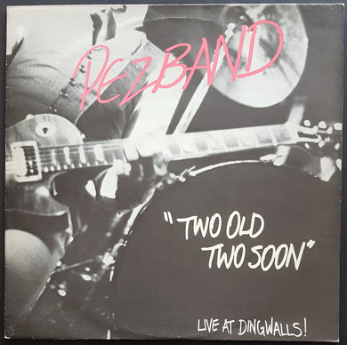 Pezband - Two Old Two Soon Live At Dingwalls!