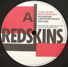 Load image into Gallery viewer, Redskins - Lean On Me! (Northern Mix)