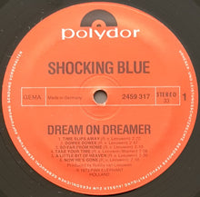 Load image into Gallery viewer, Shocking Blue - Dream On Dreamer