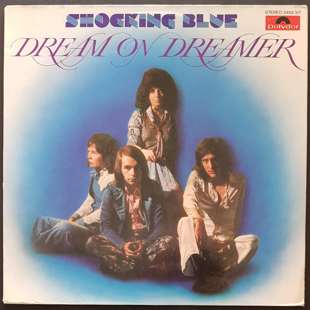 Shocking Blue - Dream On Dreamer