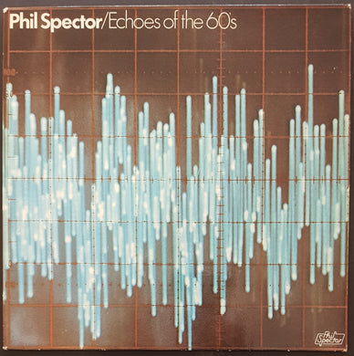 Phil Spector - Echoes Of The 60's