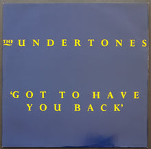 Load image into Gallery viewer, Undertones - Got To Have You Back