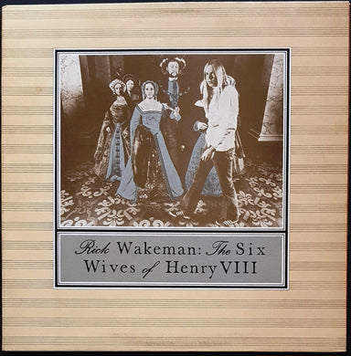 Rick Wakeman - The Six Wives Of Henry VIII
