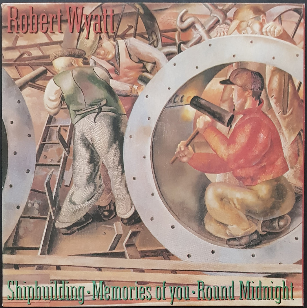 Robert Wyatt - Shipbuilding