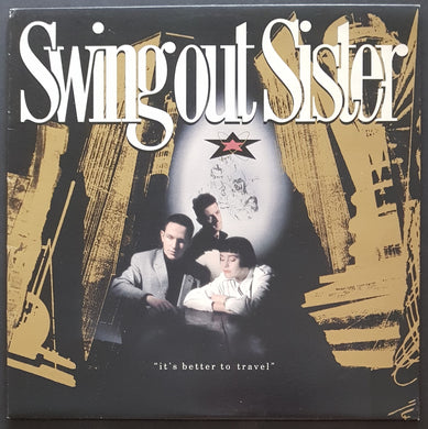 Swing Out Sister - It's Better To Travel
