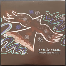 Load image into Gallery viewer, Archie Roach - Dancing With My Spirit