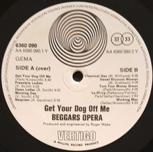 Load image into Gallery viewer, Beggars Opera - Get Your Dog Off Me!