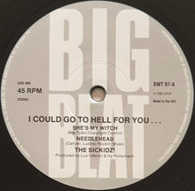 Load image into Gallery viewer, Sickidz! - I Could Go To Hell For You