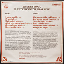 Load image into Gallery viewer, Smokey Hogg - U Better Watch That Jive