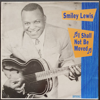 Lewis, Smiley - I Shall Not Be Moved