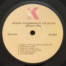 Load image into Gallery viewer, Memphis Slim - Messin&#39; Around With The Blues