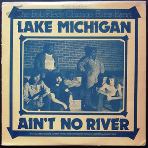 Bob Riedy Chicago Blues Band - Lake Michigan Ain't No River