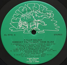 Load image into Gallery viewer, Walker, Phillip - Someday You&#39;ll Have These Blues