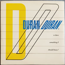 Load image into Gallery viewer, Duran Duran - Is There Something I Should Know?