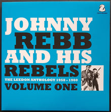 Load image into Gallery viewer, Johnny Rebb &amp; His Rebels - The Leedon Anthology 1958 - 1960 Volume One