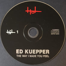 Load image into Gallery viewer, Ed Kuepper - The Way I Made You Feel