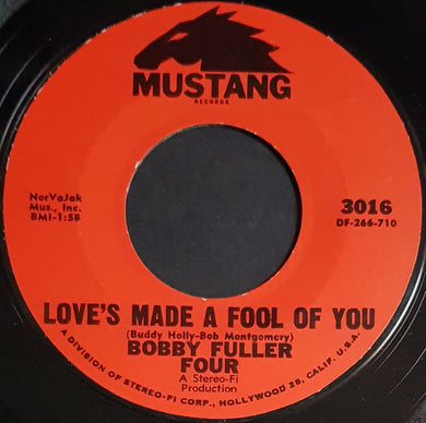 Bobby Fuller Four - Love’s Made A Fool Of You