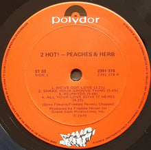 Load image into Gallery viewer, Peaches &amp; Herb - 2 Hot!